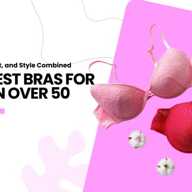 The 7 Best Bras for Women Over 50