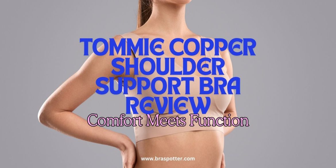 Tommie Copper Shoulder Support Bra Review